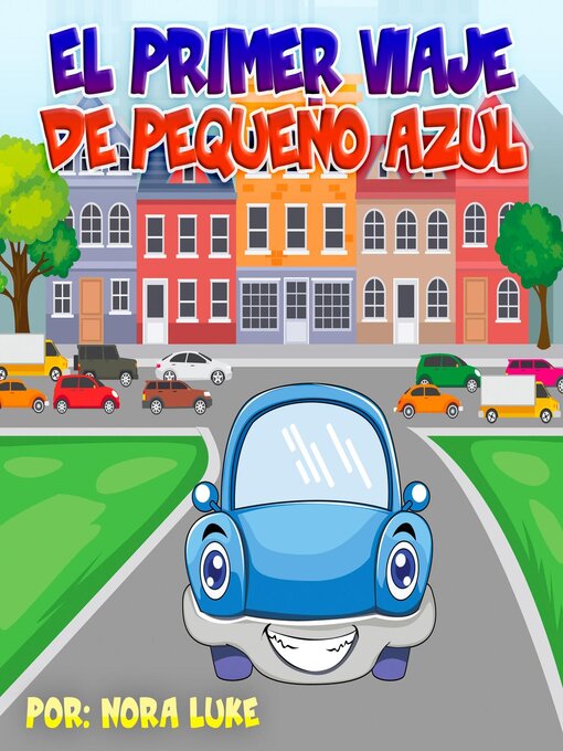 Title details for El Primer Viaje de Pequeño Azul by Nora Luke - Available